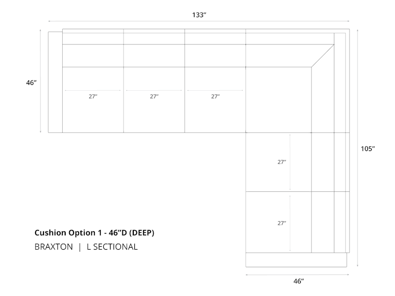 Diagram of Braxton L Sectional Sofa in 46 depth and cushion option 1
