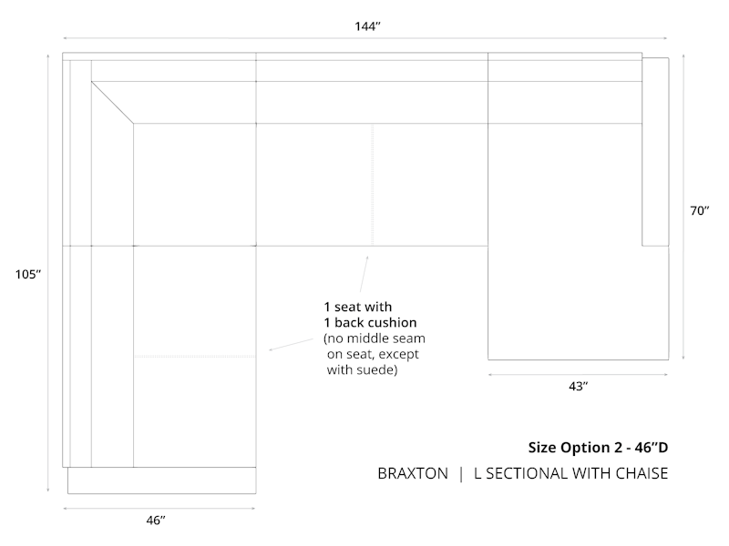 Diagram of Braxton L Sectional with Chaise in 46 depth and cushion option 2