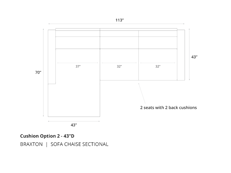 Diagram of Braxton Sofa Chaise Sectional cushion option 2 in 43 inch depth