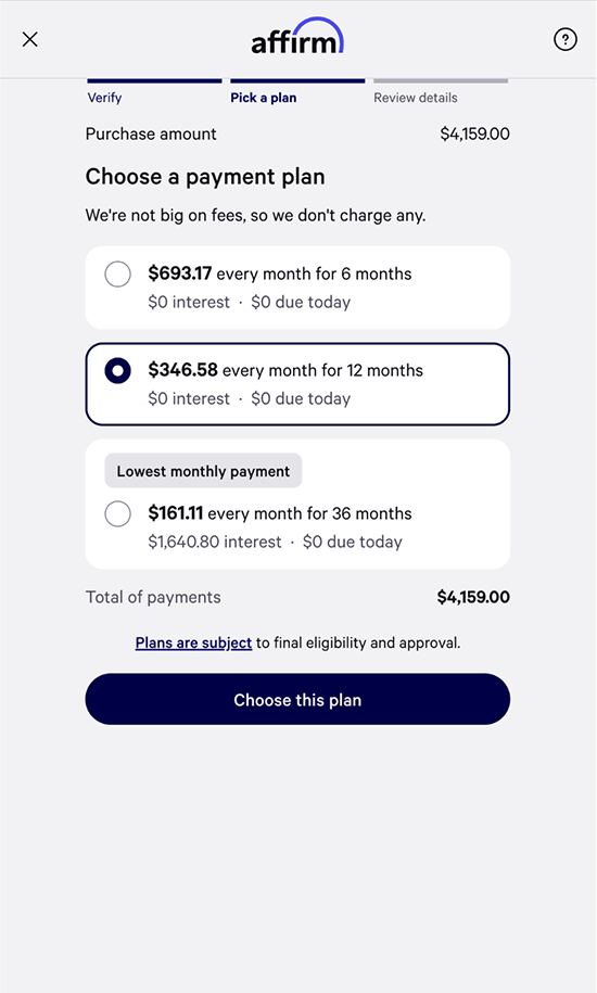 Choose a monthly payment schedule to complete your purchase